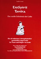 EroSpirit® – Tantra: Das sanfte Geheimnis der Liebe